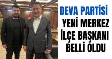 DEVA Partisi yeni Merkez İlçe Başkanı belli oldu