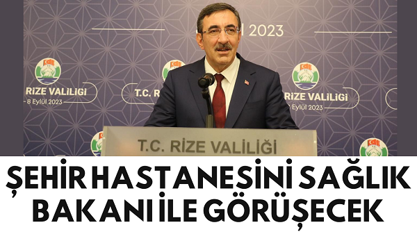 Şehir Hastanesini Sağlık Bakanı ile görüşecek