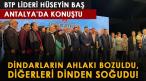 Hüseyin Baş: Dindarların ahlakı bozuldu, diğerleri dinden soğudu!