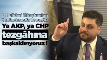 Hüseyin Baş: “Ya AKP, ya CHP tezgâhına başkaldırıyoruz”