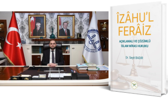 Dr. Seyit Badır’ın “İzâhü’l-Ferâiz” adlı kitabı yayınlandı