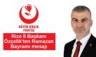 BBP Rize İl Başkanı Özçelik’ten Ramazan Bayramı mesajı